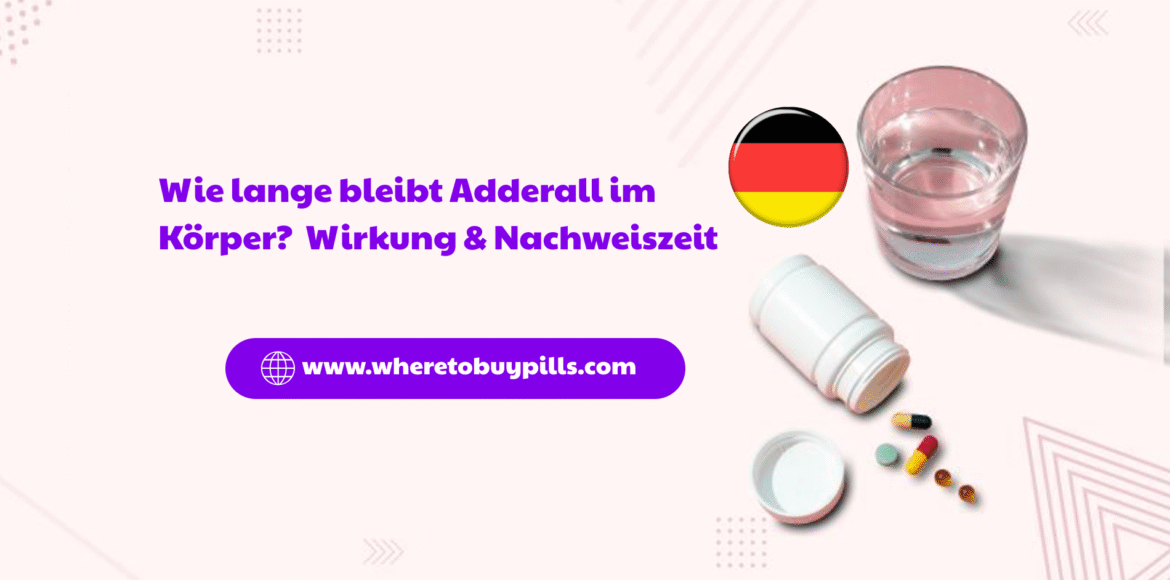 wie lange bleibt Adderall im Körper